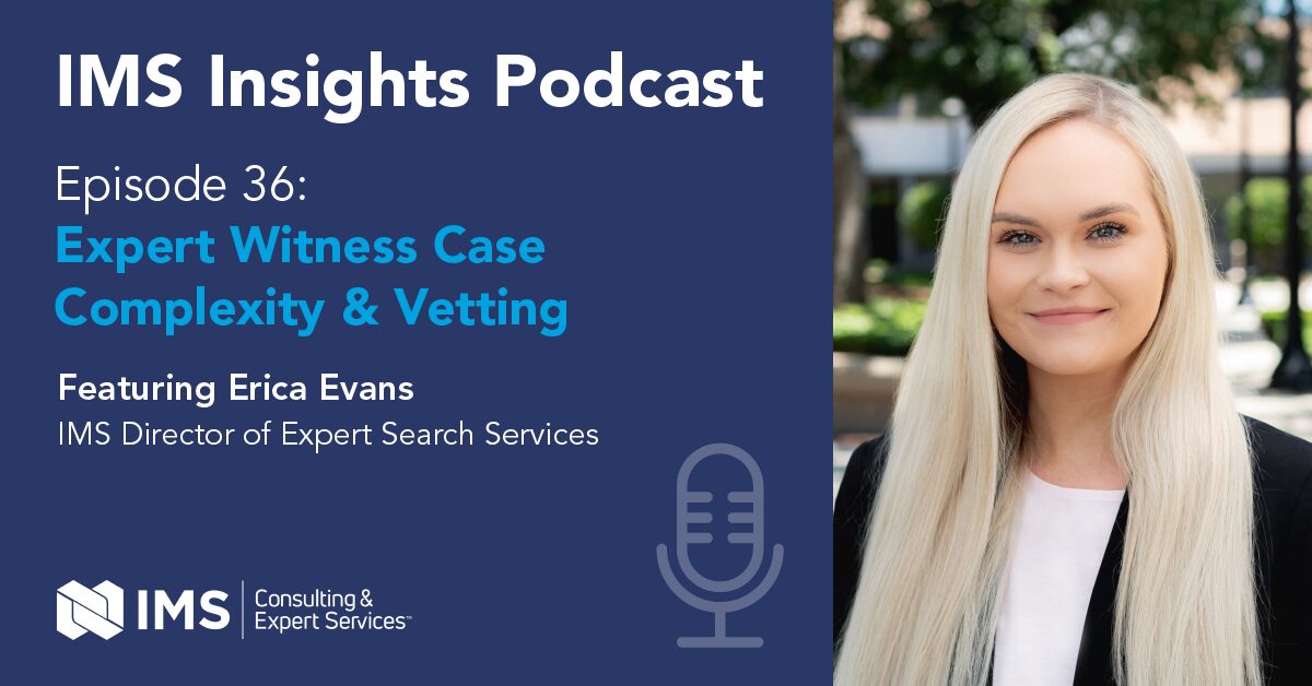 Expert Witness Case Complexity & Vetting | Episode 36