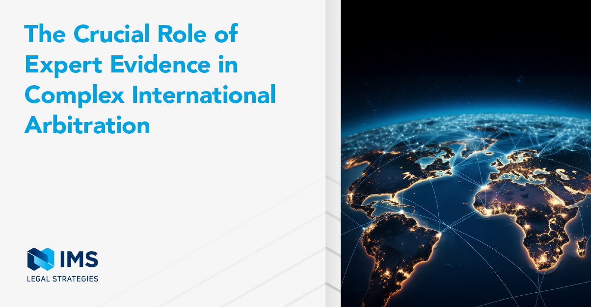 The Crucial Role Of Expert Evidence In Complex International ...