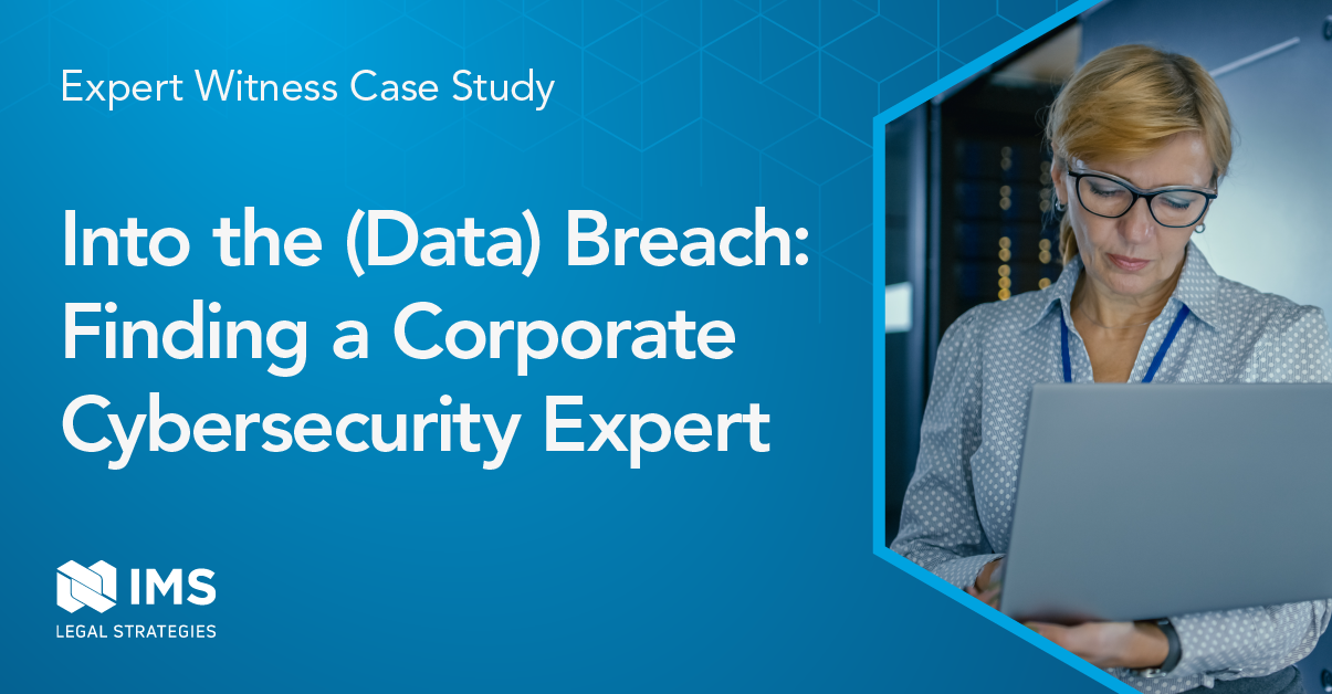 Into the (Data) Breach: Finding a Corporate Cybersecurity Expert | IMS ...